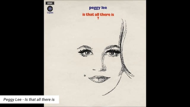 Peggy Lee - Is That All There Is (John Higgs)